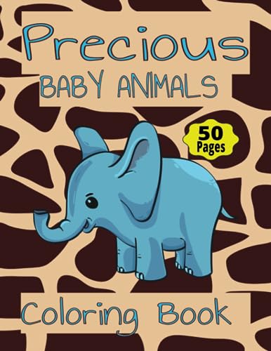 PRECIOUS BABY ANIMALS COLORING BOOK